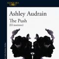 Cover Art for 9781644733646, El instinto / The Push (Spanish Edition) by Ashley Audrain