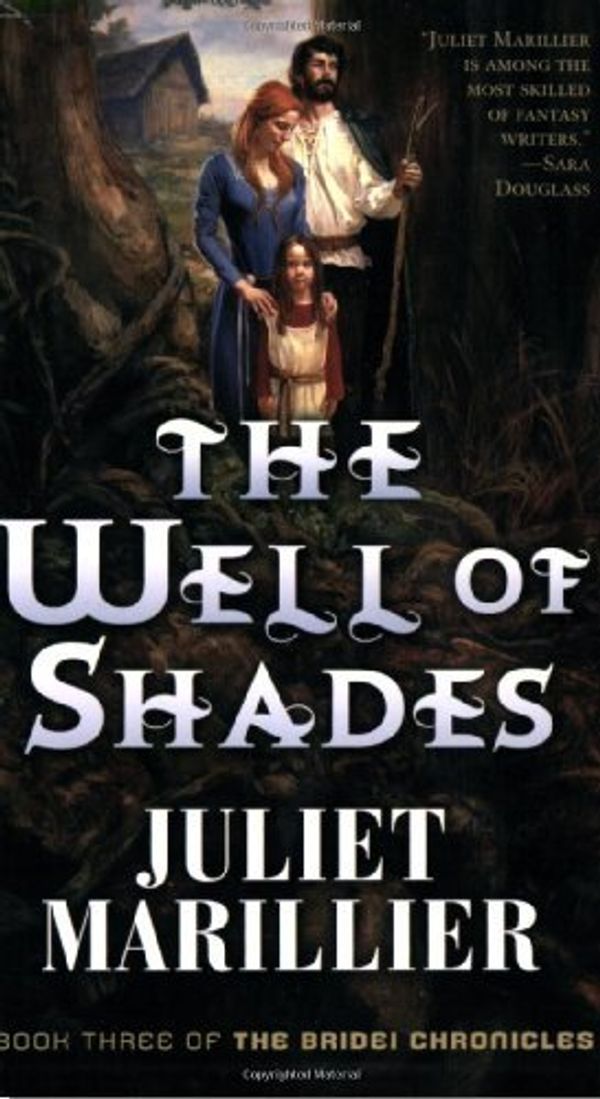 Cover Art for B01B98LB2M, Bridei Chronicles #3: The Well Of Shades by Juliet Marillier (November 04,2008) by Juliet Marillier