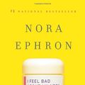 Cover Art for 9780786292523, I Feel Bad about My Neck by Nora Ephron