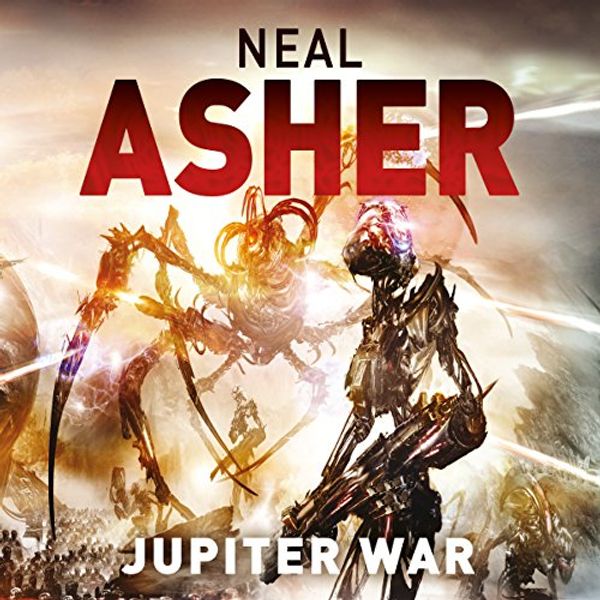 Cover Art for B074ZKHB2L, Jupiter War: Owner Trilogy, Book 3 by Neal Asher