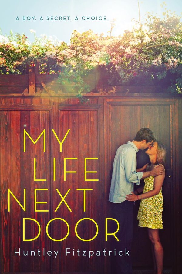 Cover Art for 9781101575222, My Life Next Door by Huntley Fitzpatrick
