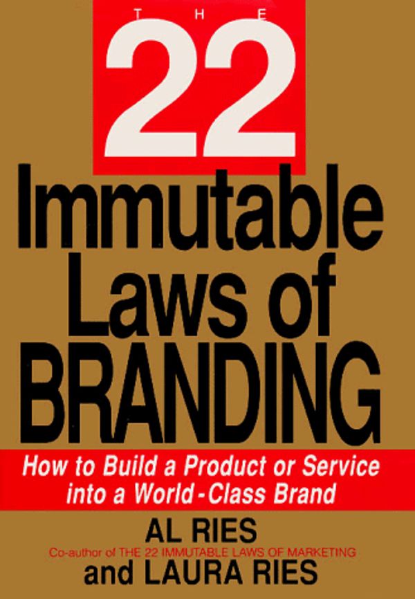 Cover Art for 9780887309373, The 22 Immutable Laws of Branding by Laura Ries, Al Ries