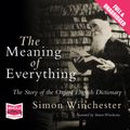 Cover Art for B00NPB4UY8, The Meaning of Everything by Simon Winchester