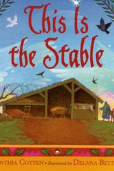 Cover Art for 9780312384210, This Is the Stable by Cynthia Cotten