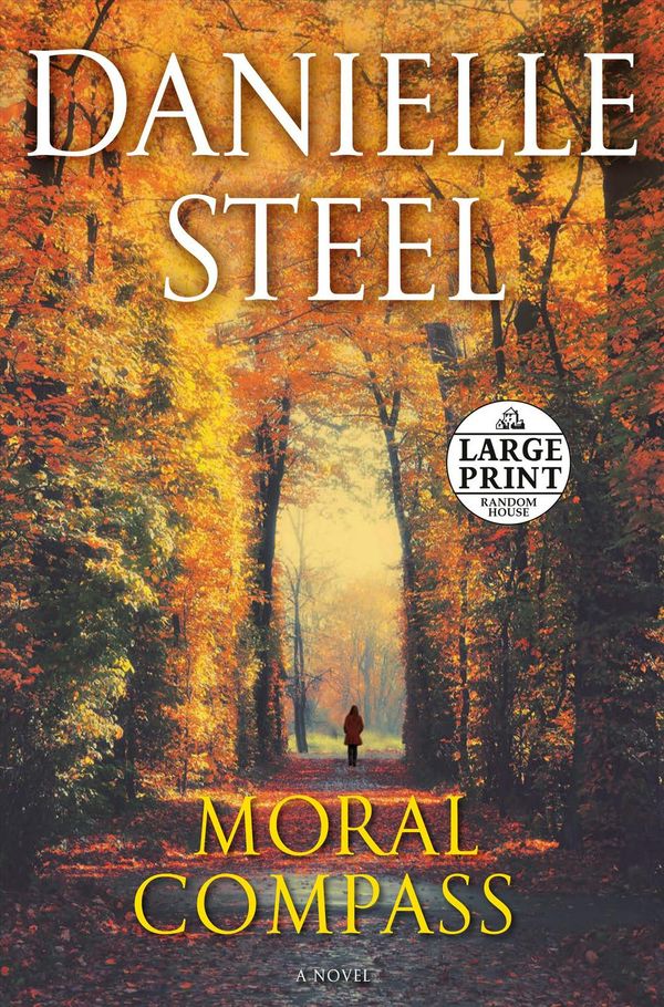 Cover Art for 9780593168172, Moral Compass by Danielle Steel