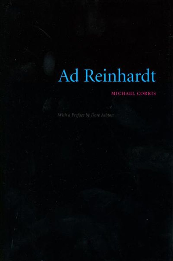 Cover Art for 9781861893567, Ad Reinhardt by Michael Corris, Michael Corris
