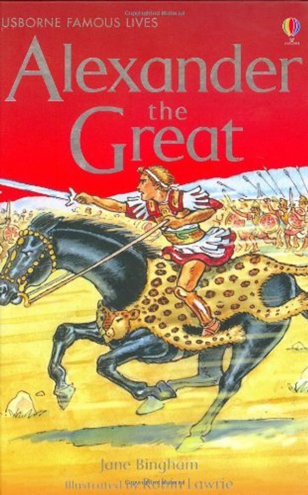 Cover Art for B01K2K77R6, Alexander the Great (Famous Lives) by Jane M. Bingham (2004-08-27) by Jane Bingham