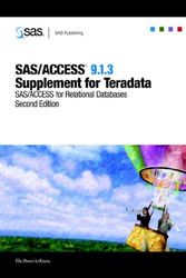 Cover Art for 9781590478233, SAS/ACCESS(R) 9.1.3 Supplement for Teradata (SAS/ACCESS for Relational Databases), Second Edition by Sas Publishing