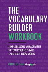 Cover Art for 9781939754813, The Vocabulary Builder Workbook: Simple Lessons and Activities to Teach Yourself Over 1,400 Must-Know Words by Chris Lele