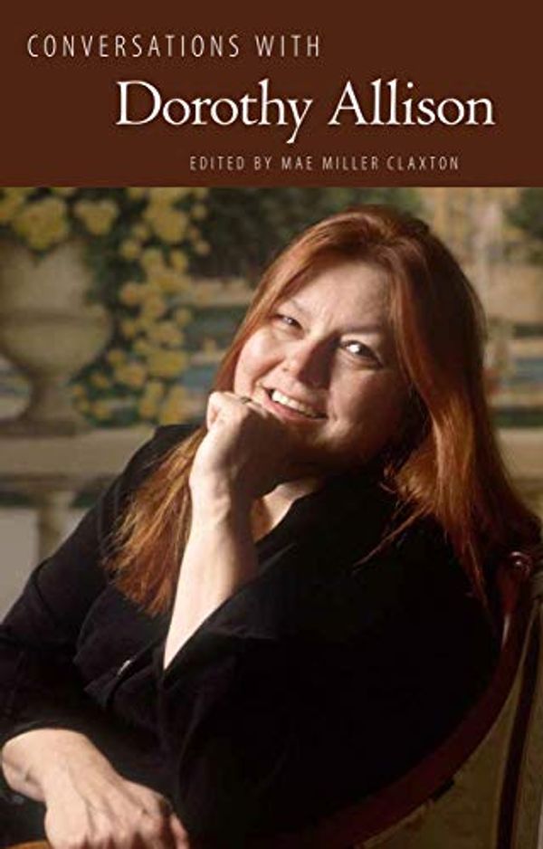 Cover Art for B07YZQ87QN, Conversations with Dorothy Allison (Literary Conversations Series) by Dorothy Allison