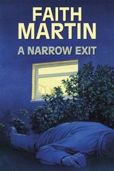 Cover Art for 9780709092049, A Narrow Exit by Faith Martin