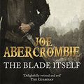 Cover Art for 9780575091085, The Blade Itself by Joe Abercrombie