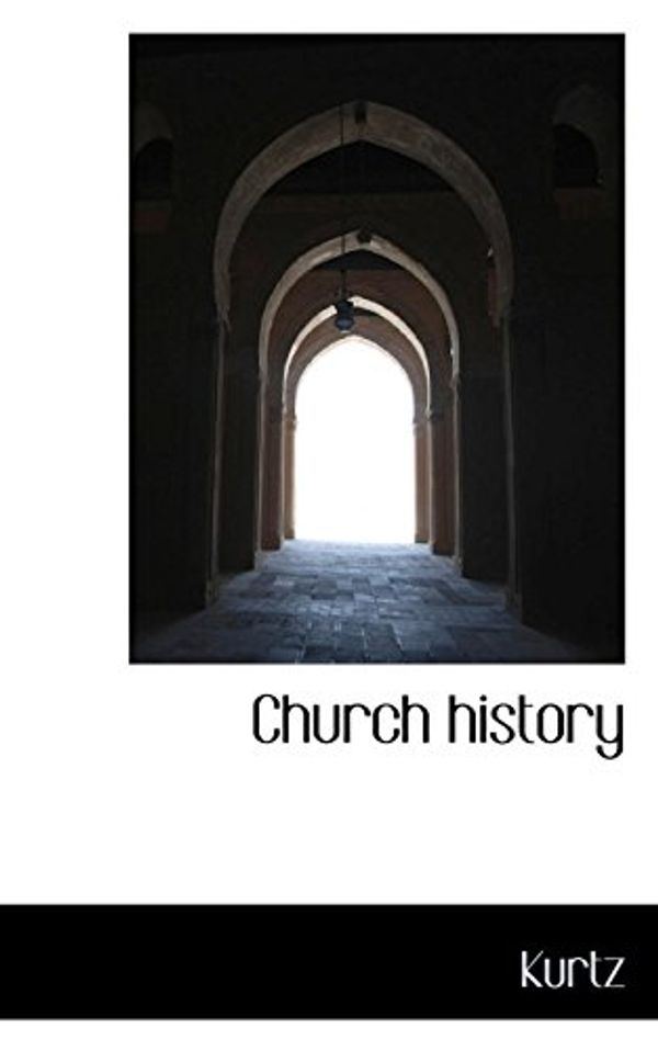 Cover Art for 9781117160139, Church History by Kurtz