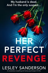 Cover Art for 9781837903429, Her Perfect Revenge by Lesley Sanderson