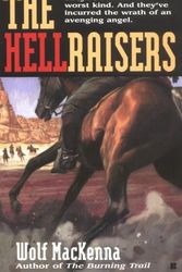 Cover Art for 9780425189900, The Hellraisers by Wolf Mackenna