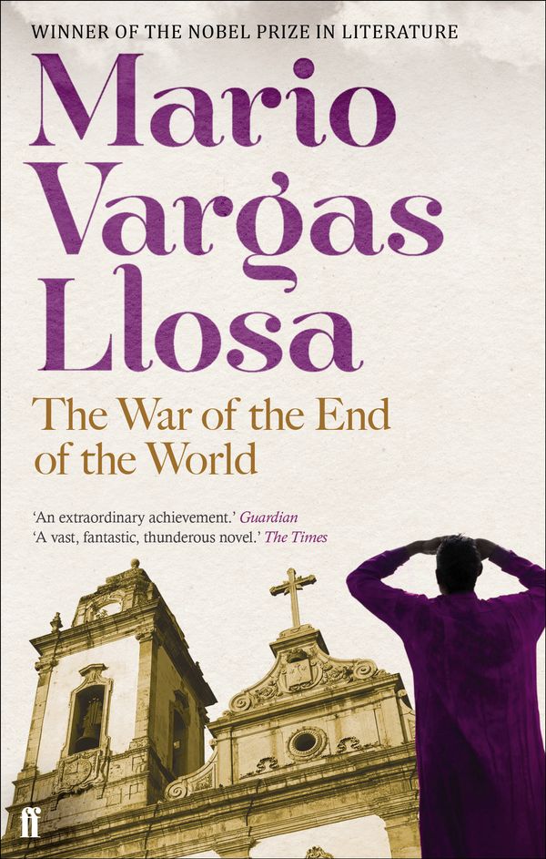 Cover Art for 9780571288632, The War of the End of the World by Mario Vargas Llosa