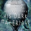 Cover Art for 9780312347437, Exploring Philip Pullman's His Dark Materials by Lois Gresh
