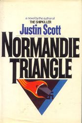 Cover Art for 9780345306401, Normandie Triangle by Justin Scott
