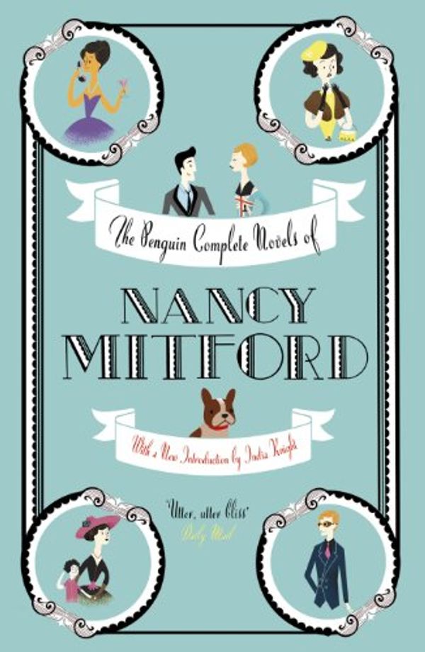 Cover Art for B005WNGFRW, The Penguin Complete Novels of Nancy Mitford by Nancy Mitford
