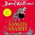 Cover Art for 9780007449699, Gangsta Granny by David Walliams