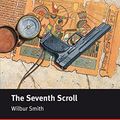 Cover Art for 9783193829580, The Seventh Scroll by Wilbur Smith
