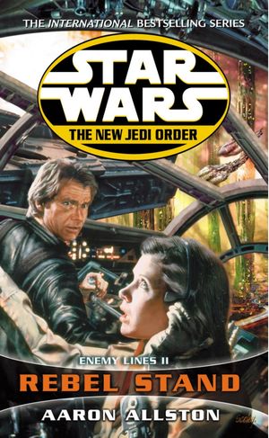 Cover Art for 9780099410348, Star Wars: The New Jedi Order - Enemy Lines II Rebel Stand by Aaron Allston