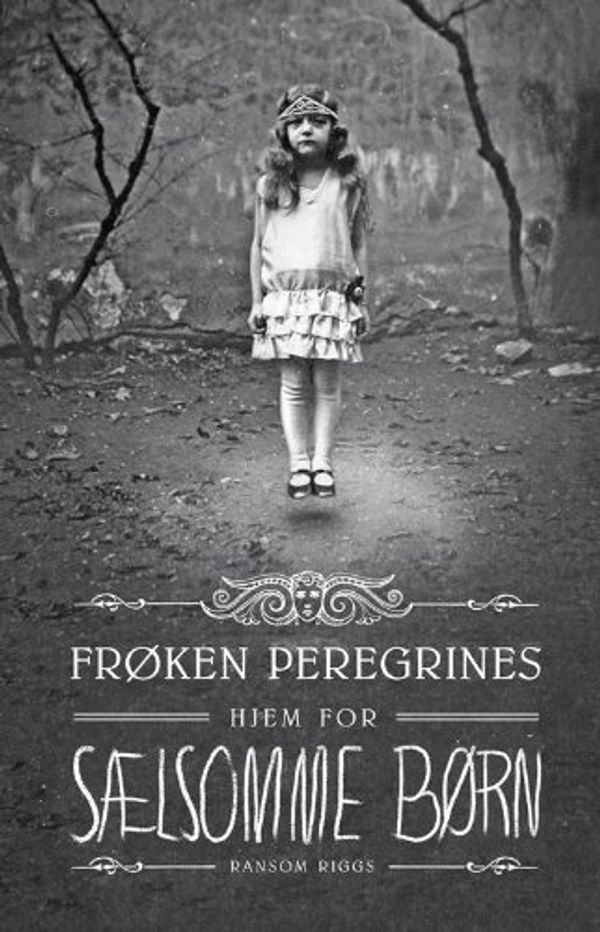 Cover Art for 9788702124552, Frøken Peregrines hjem for sælsomme børn (in Danish) by Ransom Riggs