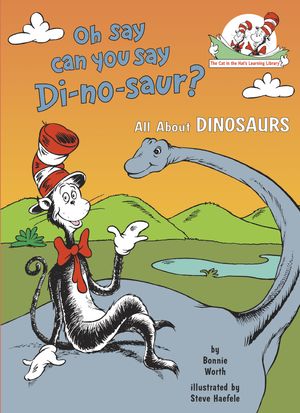 Cover Art for 9780679891147, Oh, Say Can You Say DI-No-Saur by Bonnie Worth