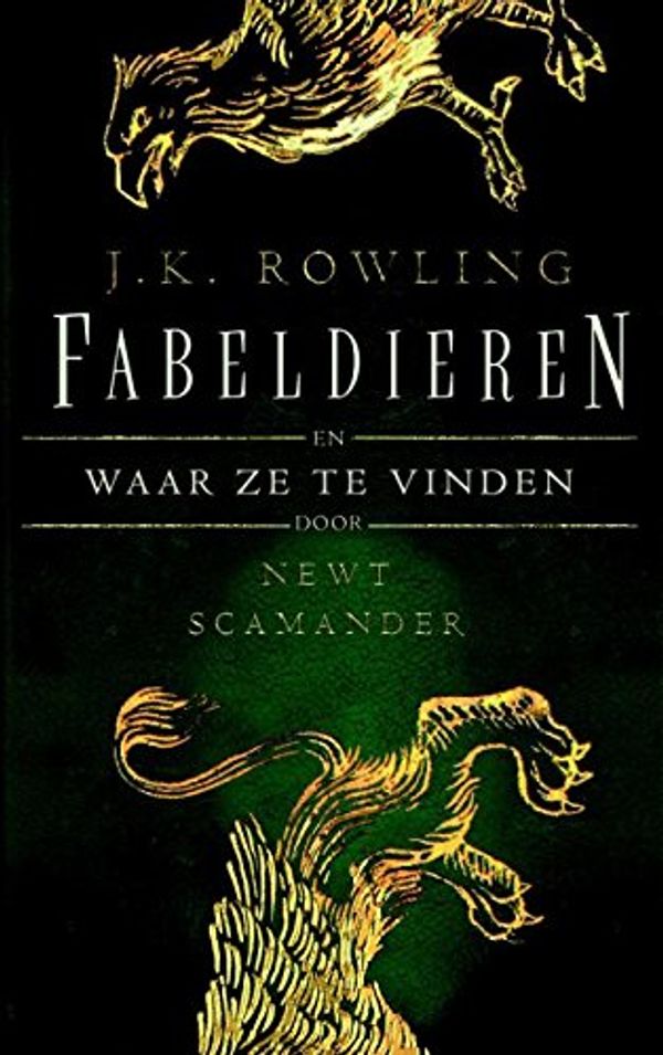 Cover Art for 9789463360111, Fabeldieren: en waar ze te vinden by J. K. Rowling