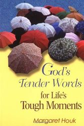 Cover Art for 9780806645513, God's Tender Words for Life's Tough Moments by Margaret Houk