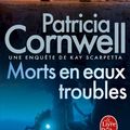 Cover Art for 9782253170327, Morts En Eaux Troubles by P Cornwell, Cornwell