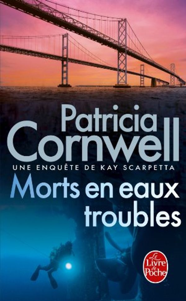 Cover Art for 9782253170327, Morts En Eaux Troubles by P Cornwell, Cornwell