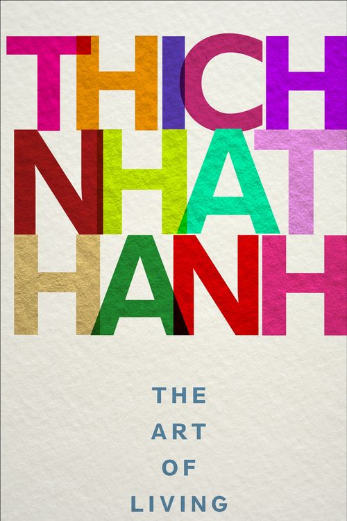 Cover Art for 9781846045097, The Art of Living by Thich Nhat Hanh