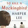 Cover Art for 9780062798183, To Kill a Mockingbird: A Graphic Novel by Harper Lee, Fred Fordham