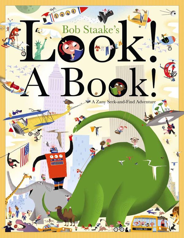 Cover Art for 9780316118620, Look! A Book! by Bob Staake