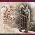 Cover Art for 9780736901352, Our Love is Here to Stay by David Kopp, Heather Harpham Kopp
