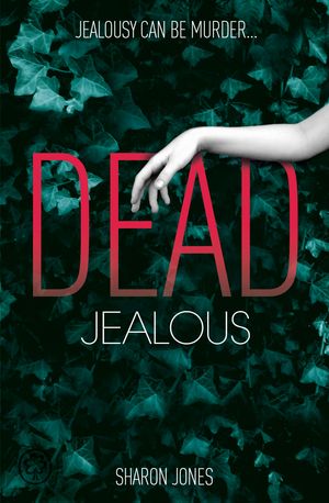 Cover Art for 9781408327548, Dead Jealous by Sharon Jones