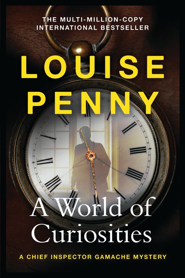 Cover Art for 9781399702287, A World of Curiosities by Louise Penny