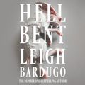 Cover Art for 9781473228054, Hell Bent by Leigh Bardugo