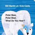 Cover Art for 9780141383514, Polar Bear, Polar Bear, What Do You Hear? by Eric Carle, Bill Martin