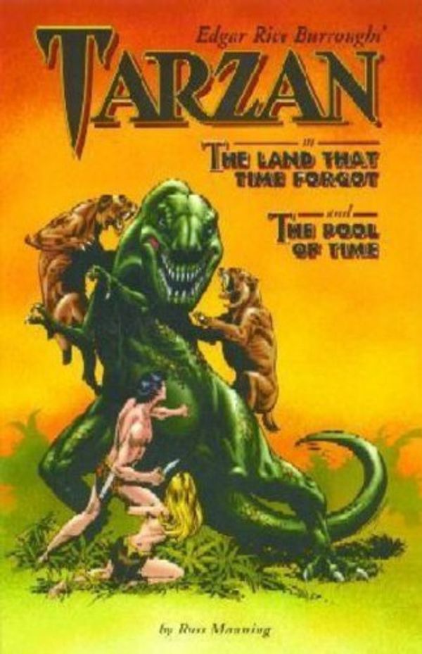 Cover Art for 9781569711514, Edgar Rice Burroughs' "Tarzan": Land That Time Forgot by Russ Manning