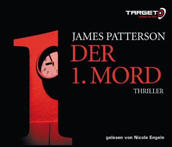 Cover Art for 9783868044959, Der 1. Mord by James Patterson, Nicole Engeln