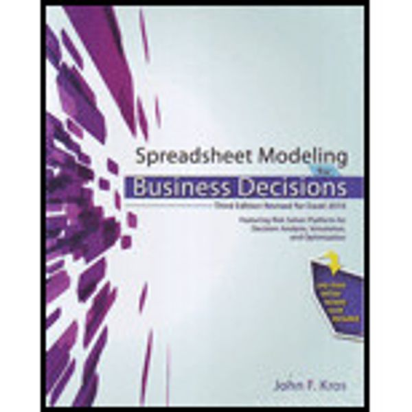 Cover Art for 9780757589249, Spreadsheet Modeling for Business Decisions by John F. Kros