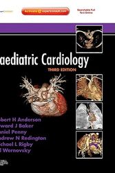 Cover Art for 9780702030642, Paediatric Cardiology by Robert H. Anderson BSc  MD  FRCPath