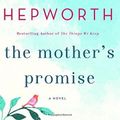 Cover Art for 9781250077752, The Mother's Promise by Sally Hepworth
