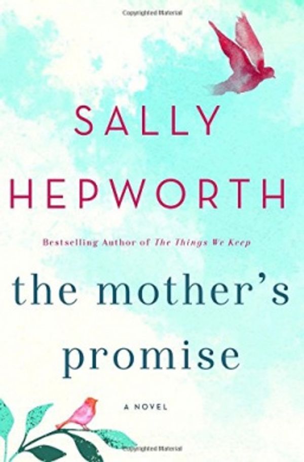 Cover Art for 9781250077752, The Mother's Promise by Sally Hepworth
