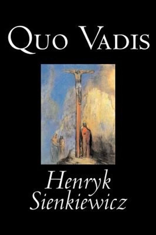 Cover Art for 9781598182897, Quo Vadis by Henryk Sienkiewicz