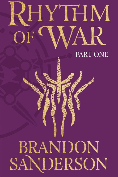 Cover Art for 9781473233379, RHYTHM OF WAR PART ONE by BRANDON SANDERSON