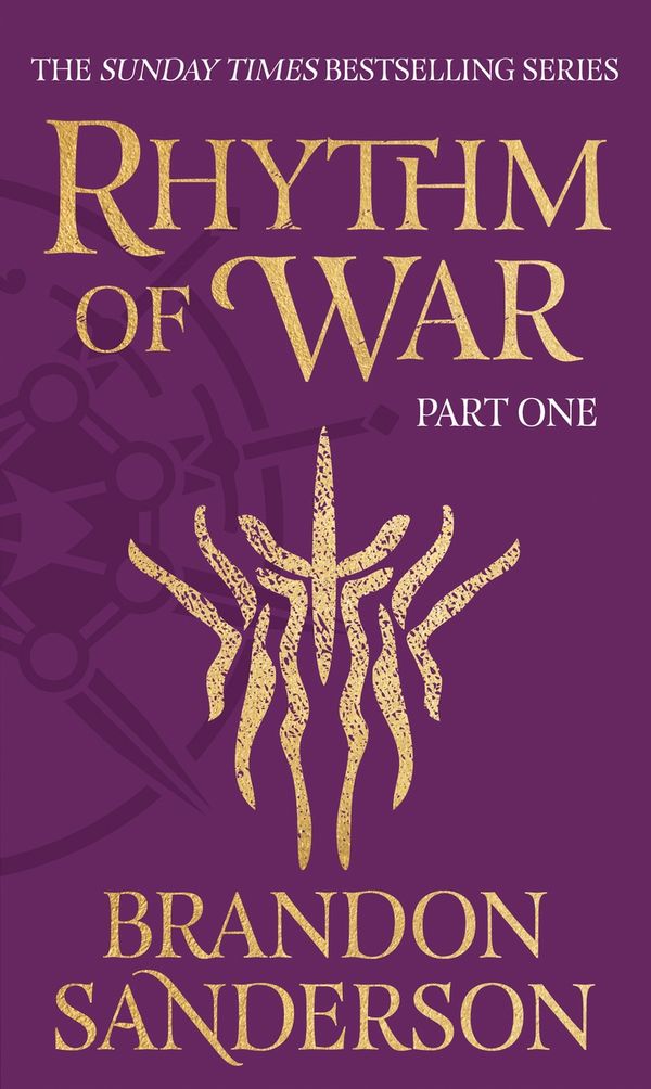 Cover Art for 9781473233379, RHYTHM OF WAR PART ONE by BRANDON SANDERSON