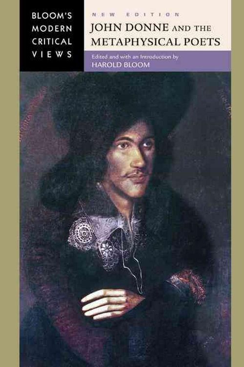 Cover Art for 9781604135909, John Donne and the Metaphysical Poets by Harold Bloom